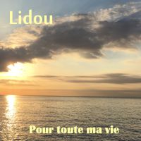 CD-Cover "Pour toute ma vie" von Lidou